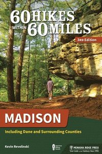 bokomslag 60 Hikes Within 60 Miles: Madison