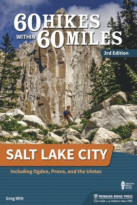 60 Hikes Within 60 Miles: Salt Lake City 1