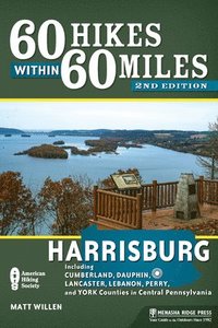bokomslag 60 Hikes Within 60 Miles: Harrisburg