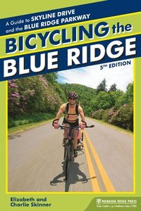 bokomslag Bicycling the Blue Ridge