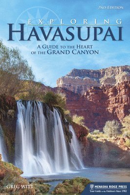 Greg Witt - Exploring Havasupai, Inbunden