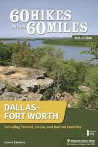 bokomslag 60 Hikes Within 60 Miles: DallasFort Worth