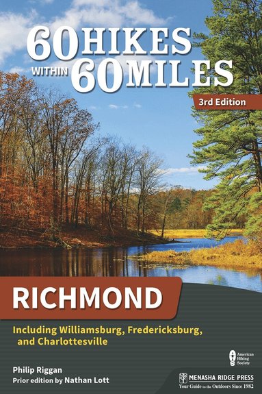 Philip Riggan - 60 Hikes Within 60 Miles: Richmond, Inbunden