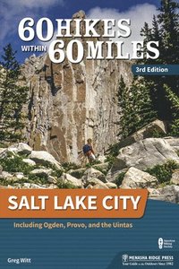 bokomslag 60 Hikes Within 60 Miles: Salt Lake City