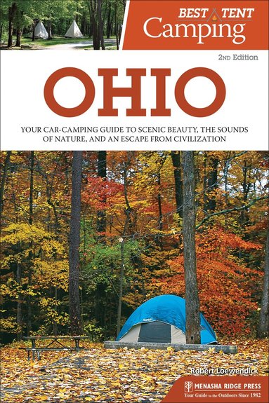 Robert Loewendick - Best Tent Camping: Ohio, Inbunden