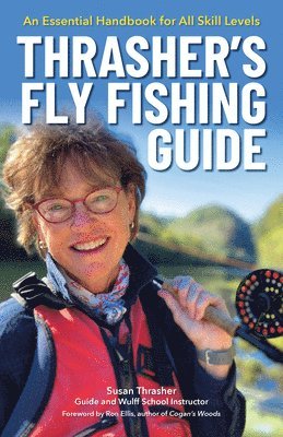 Thrasher's Fly Fishing Guide 1