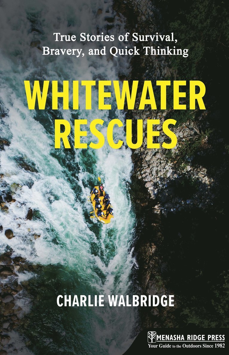 Charlie Walbridge - Whitewater Rescues, Häftad