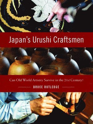 Japan's Urushi Craftsmen 1