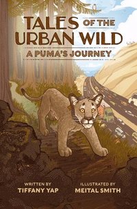 bokomslag Tales Of The Urban Wild: A Puma's Journey
