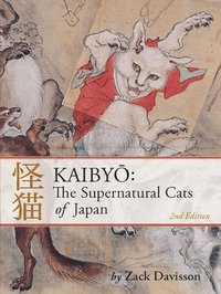 bokomslag Kaibyo: The Supernatural Cats of Japan