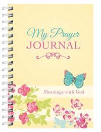 bokomslag My Prayer Journal: Mornings with God