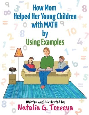 bokomslag How Mom Helped Her Young Children with MATH by Using Examples