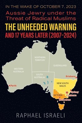 bokomslag The Unheeded Warning and 17 Years Later (2007-2024)