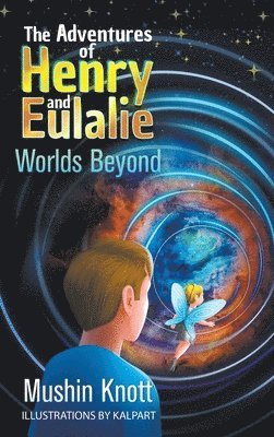 The Adventures of Henry and Eulalie Book Two 1