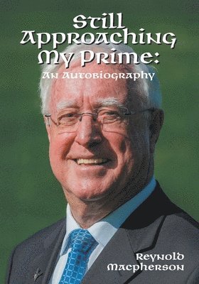 Reynold MacPherson - Still Approaching My Prime, Häftad