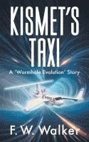 bokomslag Kismet's Taxi: A 'Wormhole Evolution' Story