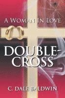 bokomslag A Woman in Love: Double-Cross