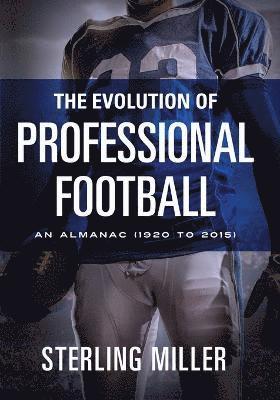 Evolution of Professional Football