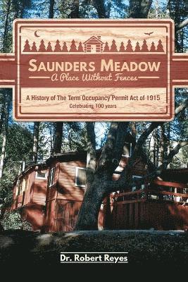 Saunders Meadow - A Place Without Fences, A History of The Term Occupancy Permit Act of 1915 1