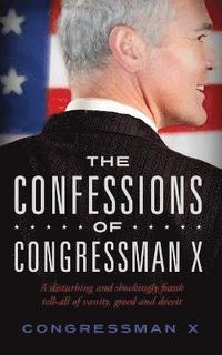bokomslag The Confessions of Congressman X
