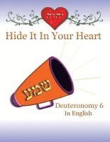 Ahava Lilburn - Hide It In Your Heart: Deuteronomy 6, Häftad