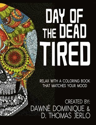 bokomslag Day of the Dead Tired