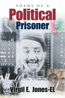 Virgil E Jones-El - Poems of a Political Prisoner, Häftad. Tillgänglighet: Lägg i varukorg