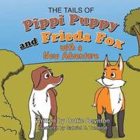 bokomslag The Tails of Pippi Pippy and Frieda Fox with a New Adventure