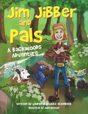 Jim Jibber and Pals A Backwoods Adventure 1