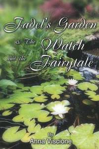 bokomslag Fadel's Garden & The Watch and the Fairytale