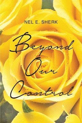 Beyond Our Control 1