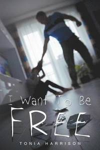 bokomslag I Want To Be Free