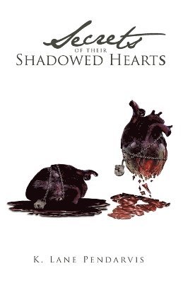 bokomslag Secrets of Their Shadowed Hearts