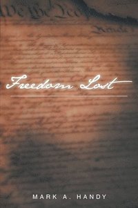 bokomslag Freedom Lost