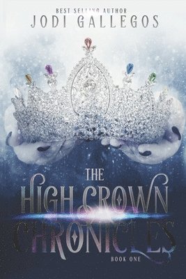 The High Crown Chronicles 1