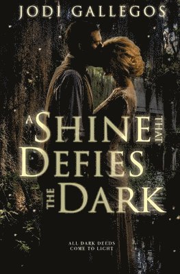 A Shine that Defies the Dark 1