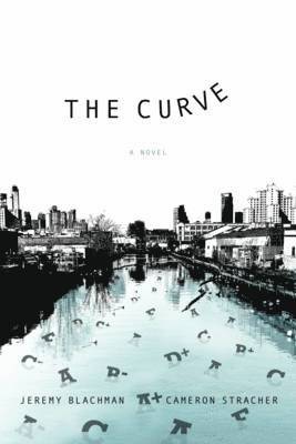 The Curve: A Novel 1