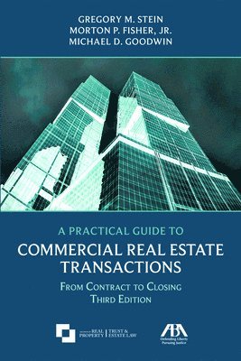bokomslag A Practical Guide to Commercial Real Estate Transactions