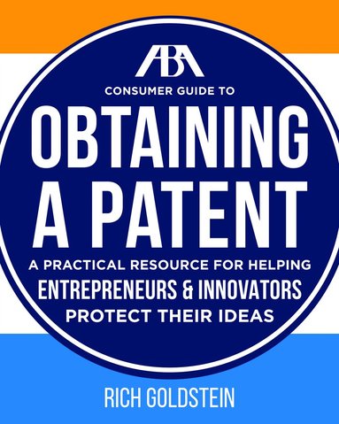 bokomslag ABA Consumer Guide to Obtaining a Patent