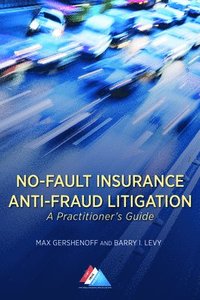 bokomslag No-Fault Insurance Anti-Fraud Litigation