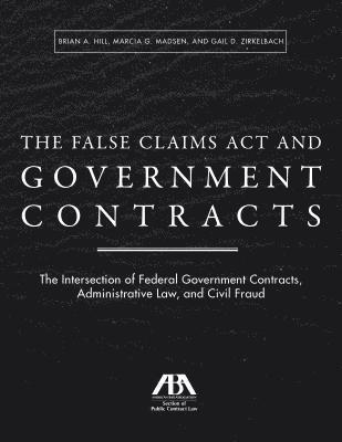 bokomslag The False Claims ACT and Government Contracts