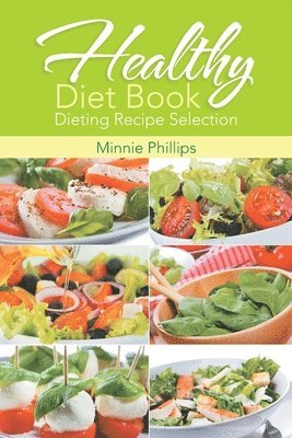 bokomslag Healthy Diet Book: Dieting Recipe Selection
