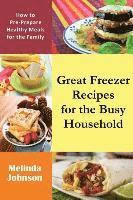 bokomslag Great Freezer Recipes for the Busy Household