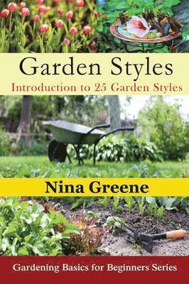 Nina Greene - Garden Styles, Häftad