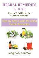 Angela Curtis - Herbal Remedies Guide, Häftad
