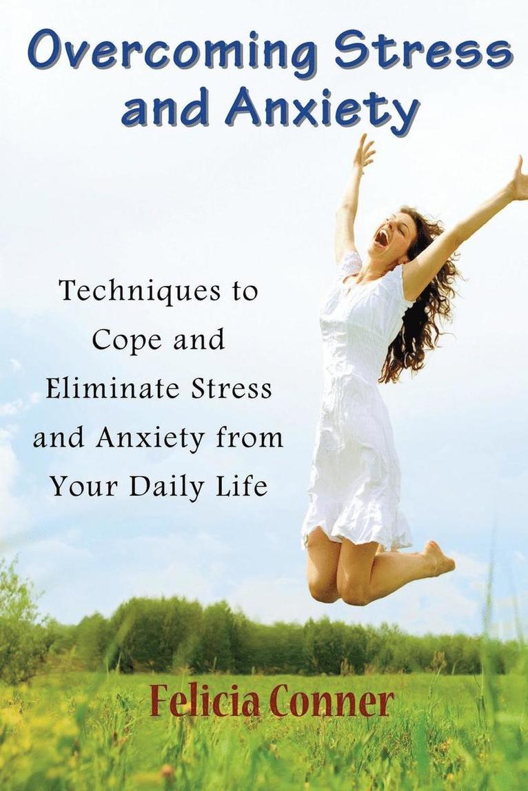 Felicia Conner - Overcoming Stress and Anxiety, Häftad