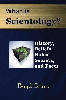 bokomslag What Is Scientology? History, Beliefs, Rules, Secrets and Facts
