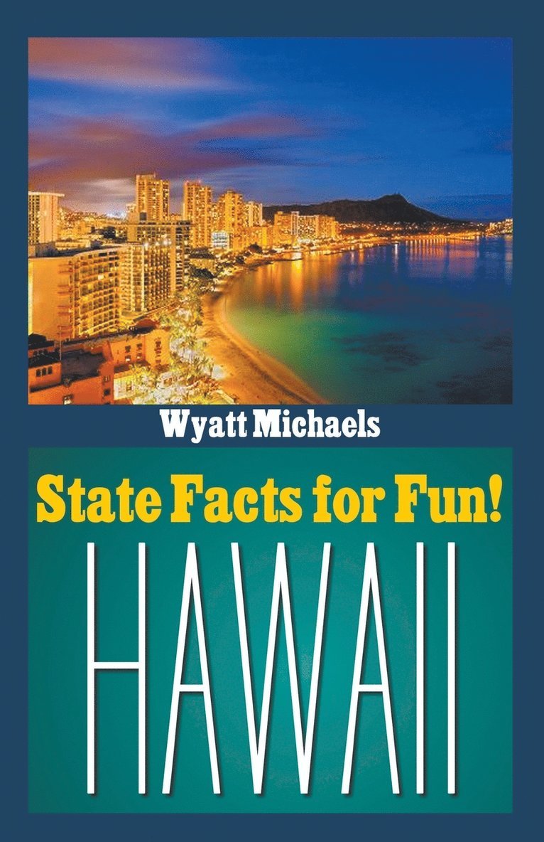 Wyatt Michaels - State Facts for Fun! Hawaii, Häftad