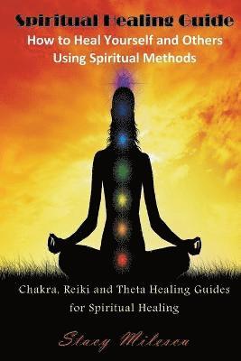 Stacy Milescu - Spiritual Healing Guide, Häftad