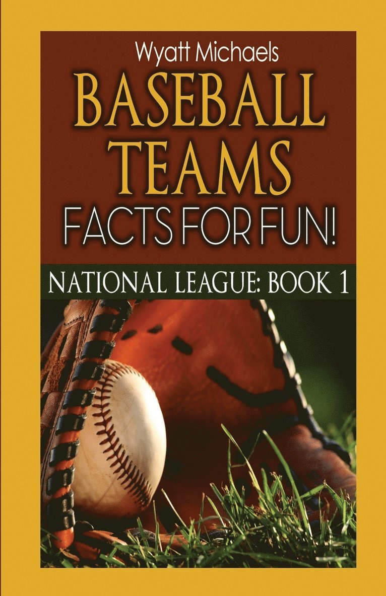 Wyatt Michaels - Baseball Teams Facts for Fun!, Häftad